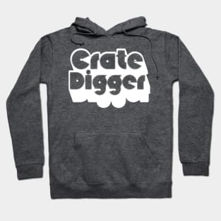 Crate Digger  /// Vinyl Record Junkie Design Hoodie